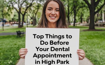 Top Things to Do Before Your Dental Appointment in High Park